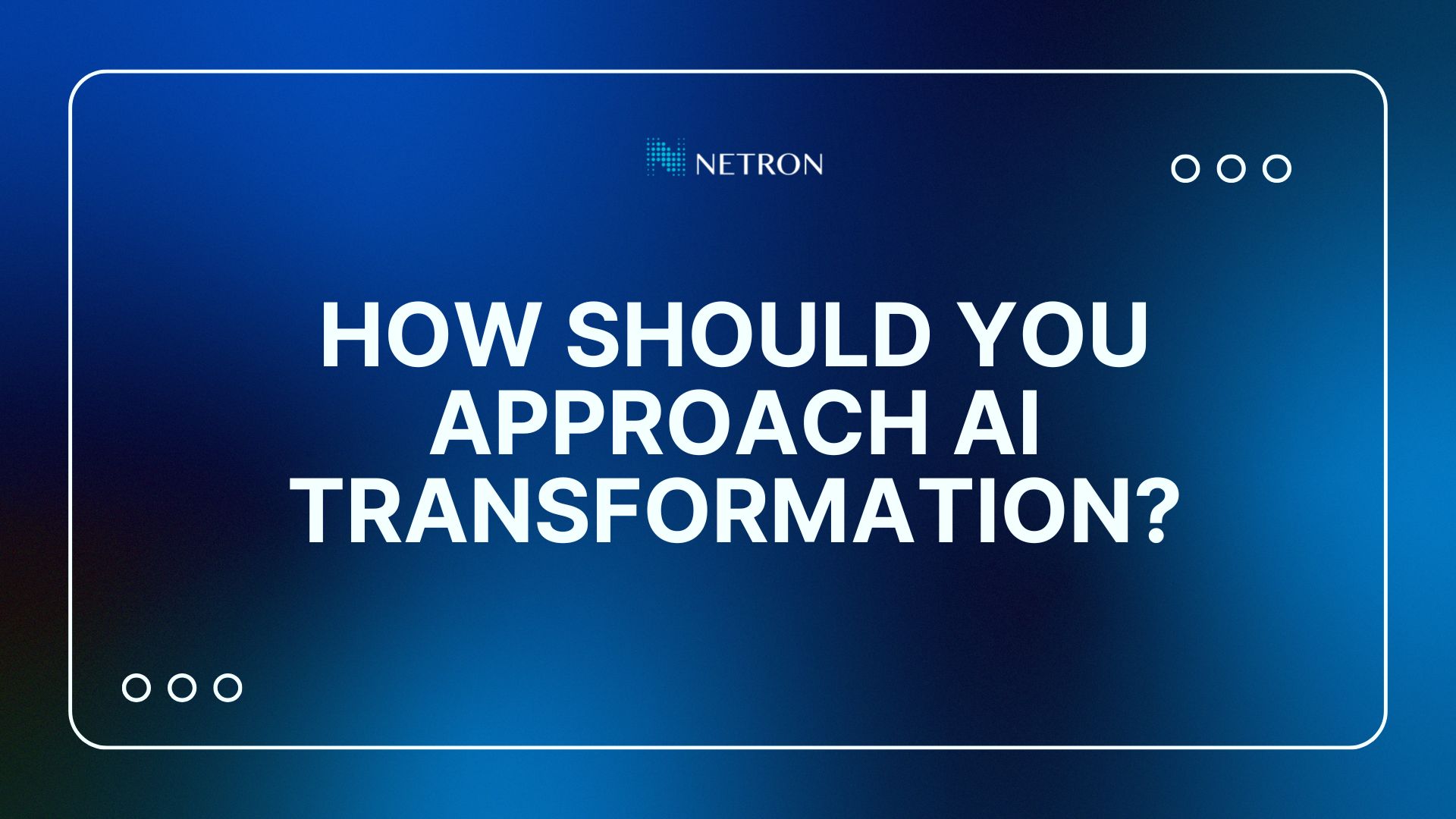 Are You Ready for AI Transformation? How to Turn Dormant Data Into Your Strongest Competitive Edge
