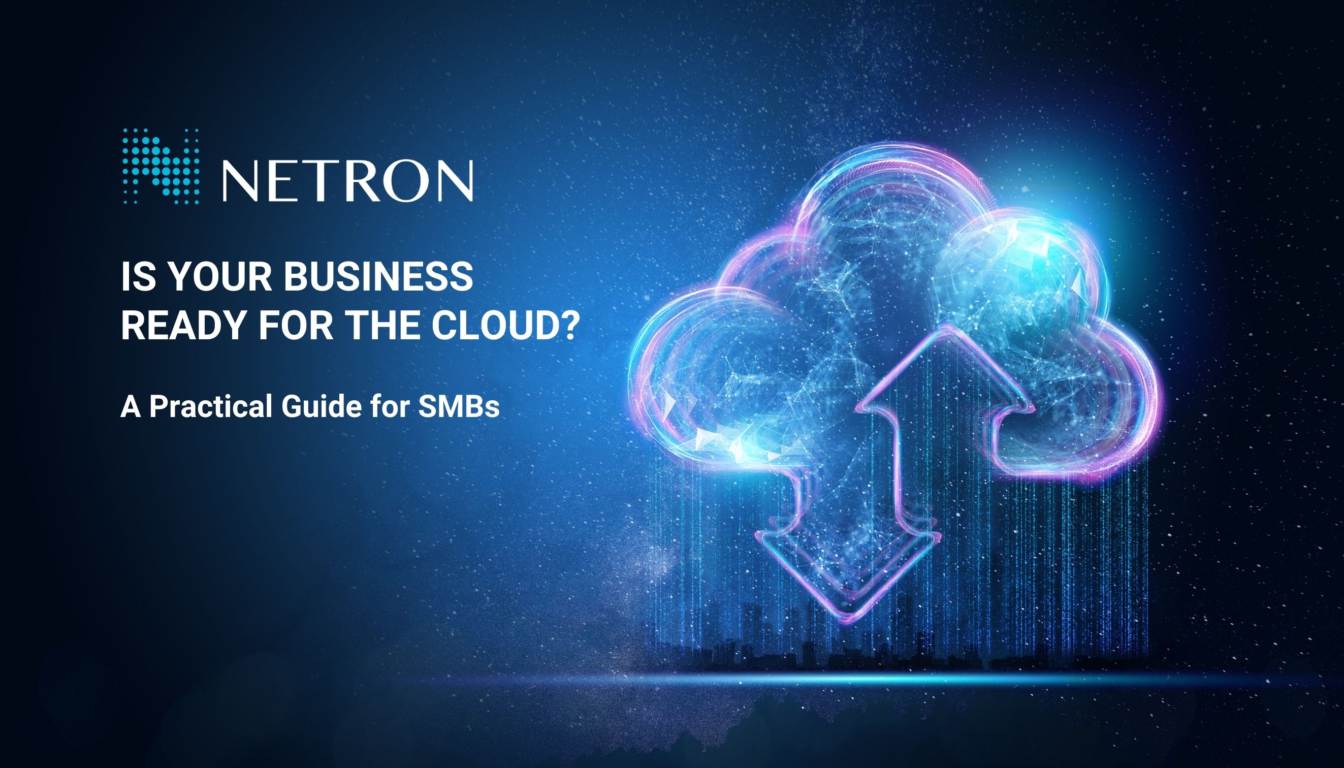Is Your Business Ready for the Cloud? A Practical Guide for SMBs